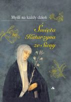 Myśli na każdy dzień   Św. Katarzyna ze Sieny