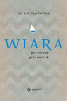 Wiara. Podręczny przewodnik