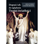 Modlitewnik - Dopuść ich do oglądania Twojej światłości DUŻY DRUK