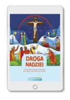 Droga Krzyżowa 2025 Droga Nadziei - Rozważania drogi krzyzowej dla dzieci na Wielki Post 2025 PDF
