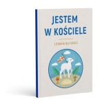 Jestem w Kościele. Liturgia dla dzieci