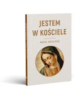 Jestem w Kościele. Maryja. Matka Boża