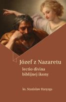 Józef z Nazaretu. Lectio divina biblijnej ikony