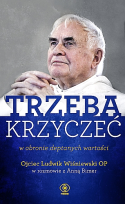 Trzeba krzyczeć w obronie deptanych wartości