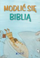 Modlić się Biblią seria: „Modlitwy dzieci Bożych”