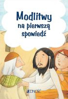 Modlitwy dzieci Bożych - Modlitwy na pierwszą spowiedź  