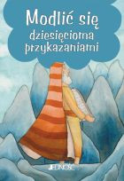 Modlić się dziesięcioma przykazaniami seria: „Modlitwy dzieci Bożych”