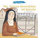 Święta Teresa Benedykta od Krzyża seria: Nasi Patroni
