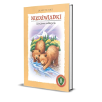 Niedźwiadki i życiowe odkrycia, seria: SZKOŁA CHARAKTERU