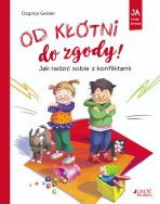 Od kłótni do zgody. Jak radzić sobie z konfliktami seria: Ja i moje emocje