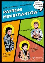Patroni ministrantów. Święci w młodości – wierni miłości. Komiks