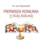 Pierwsza Komunia z białą kokardą (oprawa twarda)