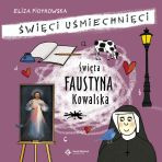 Święta Faustyna Kowalska, seria: Święci uśmiechnięci