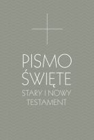 Pismo Święte Stary i Nowy Testament B5 - oprawa szara