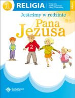 Religia sp kl.1 podr. dla ucznia - Jesteśmy w rodzinie Pana Jezusa