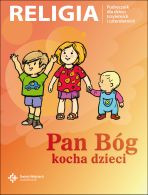 Religia 3- i 4-latek podr. dla ucznia - Pan Bóg kocha dzieci