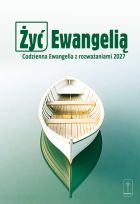Żyć Ewangelią. Codzienna Ewangelia z rozważaniami 2027 oprawa twarda 