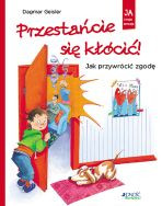 Przestańcie się kłócić! Jak przywrócić zgodę