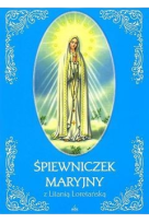 Śpiewniczek Maryjny z Litanią Loretańską