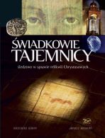 Świadkowie Tajemnicy. Śledztwo w sprawie relikwii Chrystusowych