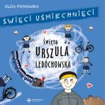 Święta Urszula Ledóchowska, seria: Święci uśmiechnięci