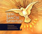 Veni Sancte Spiritus! Pamiątka Sakramentu Bierzmowania