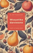 Wszystko darowane, wydanie II