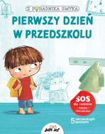 Z poradnika smyka. Pierwszy dzień w przedszkolu